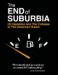 The End of Suburbia